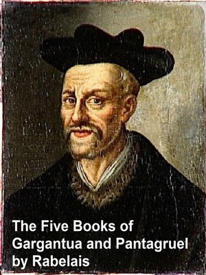 cover image of The Five Books of of Gargantua and  Pantagruel
